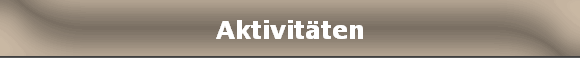 Aktivit�ten